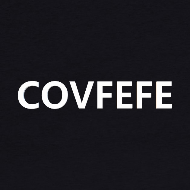 Covfefe by Pektashop